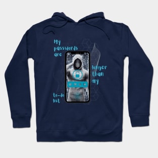 My passwords are longer Hoodie